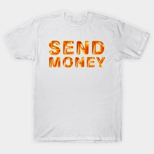 Send Money T-Shirt